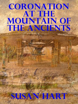 cover image of Coronation At the Mountain of the Ancients
